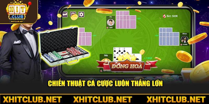 Chiến thuật cá cược đảm bảo luôn thắng lớn