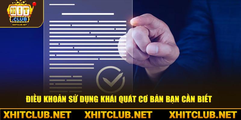 Điều khoản sử dụng khái quát cơ bản bạn cần biết