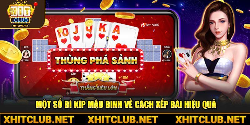 Một số bí kíp Mậu Binh về cách xếp bài hiệu quả