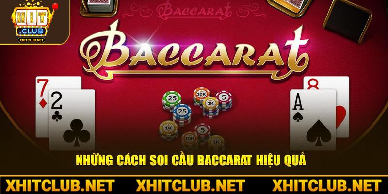 Top 4 những cách soi cầu baccarat hiệu quả