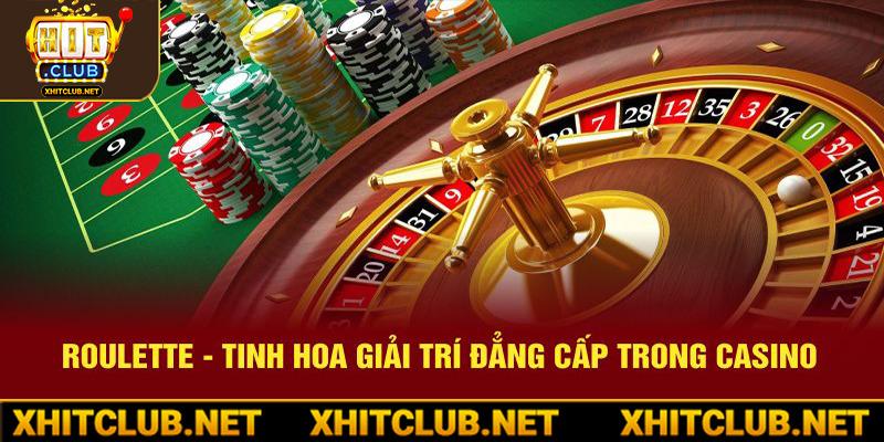 Roulette - Tinh Hoa Giải Trí Đẳng Cấp Trong Casino