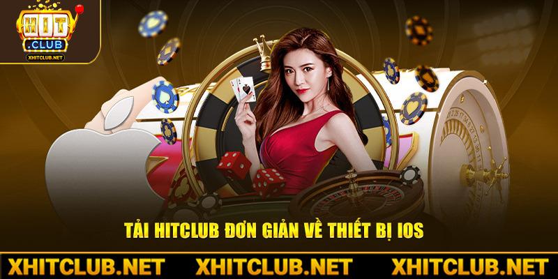 Tải Hitclub đơn giản về thiết bị IOS 