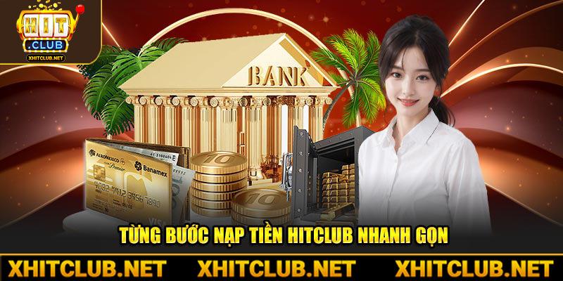 Từng bước nạp tiền HitClub nhanh gọn