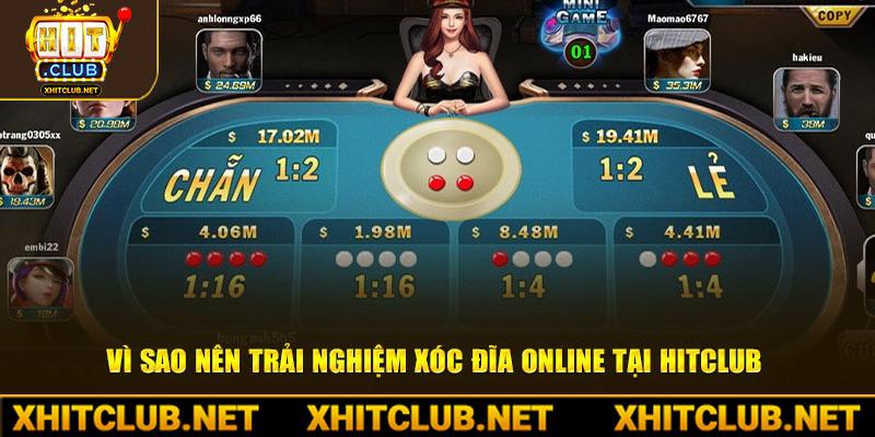 Vì sao nên trải nghiệm xóc đĩa online tại HitClub